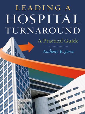 cover image of Leading a Hospital Turnaround a Practical Guide